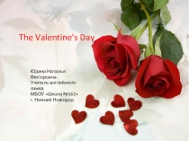 Презентация по английскому языку на тему The Valentine's Day