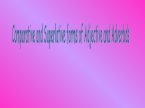 Презентация по английскому языку на тему Adjectives