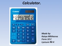 Презентация по английскому языку на тему Calculator