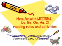 Презентация Have fun with LETTERS