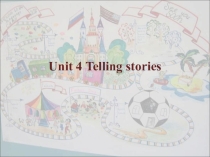 Презентация по английскому языку (4 класс) на тему Telling stories