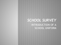 School uniform. Introduction of a school uniform (6 класс)
