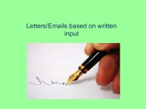 Презентация по английскому языку Letters based on written input