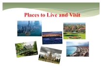 Places to live and visit