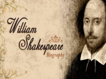 Презентация по английскому языку на тему William Shakespeare