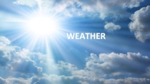 Презентация по английскому языку на тему Weather