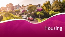 Презентация по теме Housing