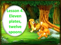 Eleven plates, twelve spoons