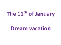 Dream Vacation