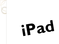 Презентация по английскому языку на тему  ipad- достижение человечества