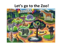 Презентация по английскому языку Let's Go To the Zoo! (2 класс: названия животных, цвета, размеры)