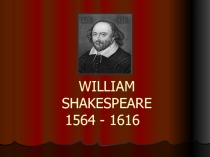 Презентация по английскому языку на тему William Shakespeare (11 класс)
