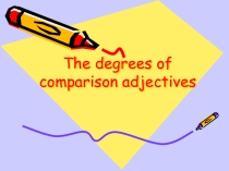 the degrees of comparison adjectives