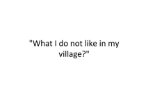 I do not like in my town