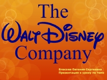 Презентация по теме The Walt Disney Company