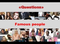 Презентация по английскому языку на тему Famous people (7 класс)