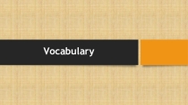 Презентация по английскому языку Лексика/Vocabulary (УМК В центре внимания/Spotlight, lesson 3b)