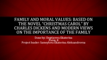 Family and moral values: based on the novel “Christmas Carol” by Charles Dickens and modern views on the importance of the family