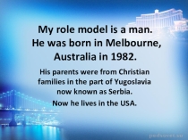 Презентация к уроку английского языка по теме My role model 8 класс