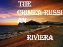 The Crimea - Russian Riviera