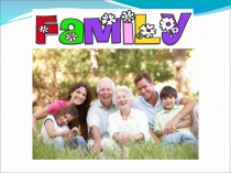 Презентация к уроку по теме Family Relationships