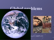 Презентация по английскому языку на тему:  Global problems