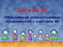 Презентация по английскому языку на тему Повелительные предложения