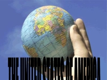 Презентация по английскому языку на тему THE UNITED STATES OF AMERICA