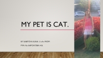 The project about my pet by Sabitova Elina 5A form