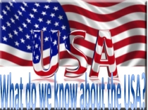The USA презентация по английскому языку