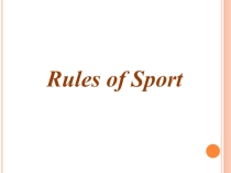 Презентация по английскому языку на тему Rules of Sport 5 класс