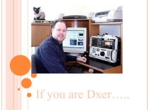Презентация по теме If you are Dxer...