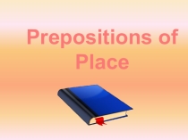 Презентация по английскому языку на тему Prepositions