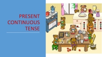 Презентация по английскому языку Present Continuous Tense
