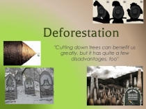 Презентация по английскому языку Deforestation в рамках изучения темы Экология (10 класс) УМК Spotlight