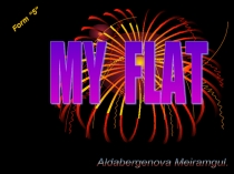 Презентация по английскому языку на тему My flat