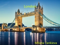 Презентация по английскому языку на тему London