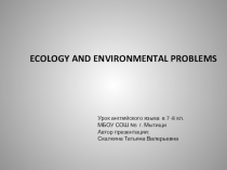 Ecology and environmental problems