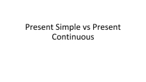 Презентация Present Simple vs Present Continuous: теория и практика (6 класс)