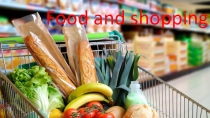 Презентация по теме Покупки продуктов питания.