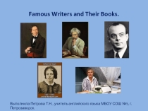Презентация по английскому языку Famous Writers для 7 класса.