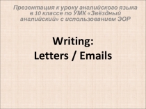 Writing letters and emails