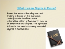 What is Law Degree in Russia?