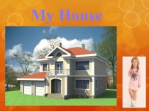 Презентация My house (5 класс)