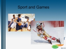 Презентация к уроку на тему Sport and Games