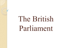 Презентация слайд по теме The British Parliament
