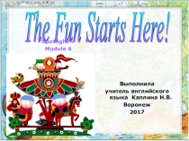 The Fun Starts Here! (Spotlight-7, Module 6)