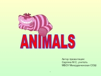 Презентация по английскому языку по теме Животные( 3 класс)