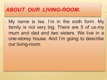 Презентация по английскому языку на тему The living-room (работа ученика)