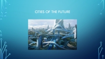 Cities of the future